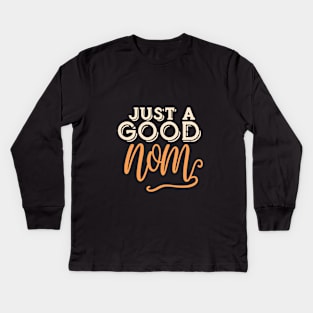 Just a Good Mom Typography Kids Long Sleeve T-Shirt